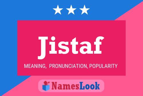 Jistaf Name Poster