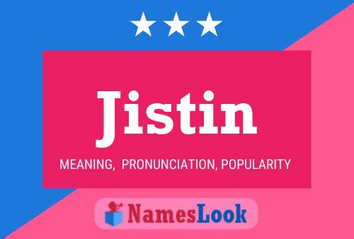 Jistin Name Poster