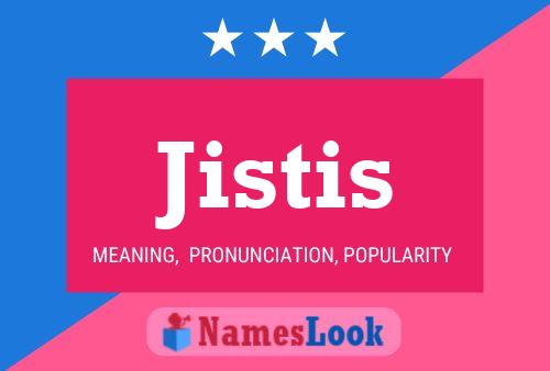 Jistis Name Poster