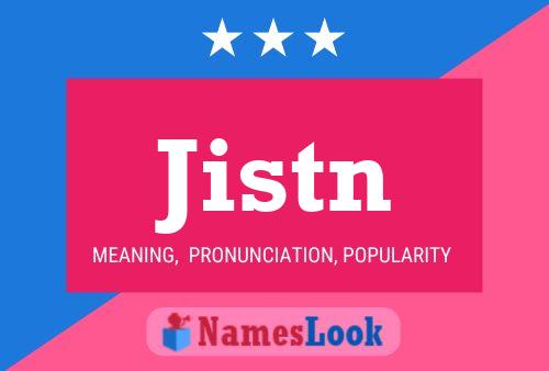 Jistn Name Poster