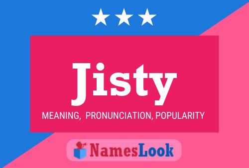 Jisty Name Poster