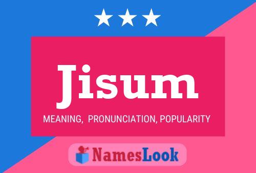 Jisum Name Poster