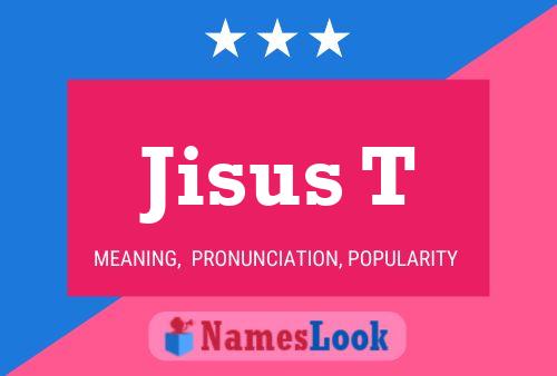 Jisus T Name Poster