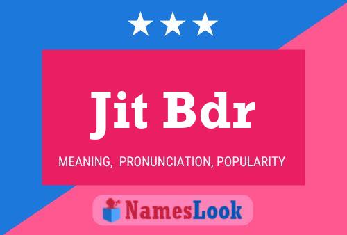 Jit Bdr Name Poster