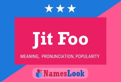 Jit Foo Name Poster