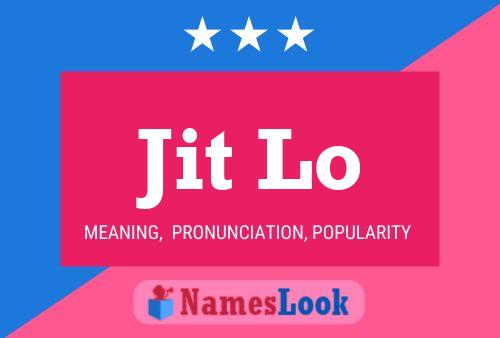 Jit Lo Name Poster