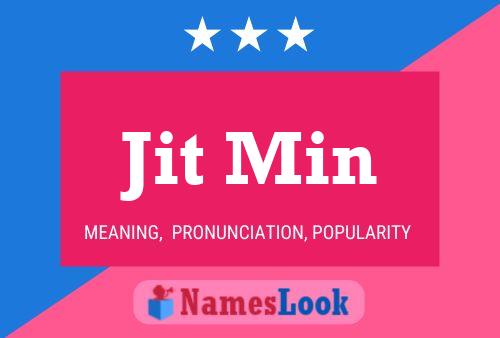 Jit Min Name Poster