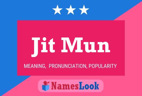 Jit Mun Name Poster