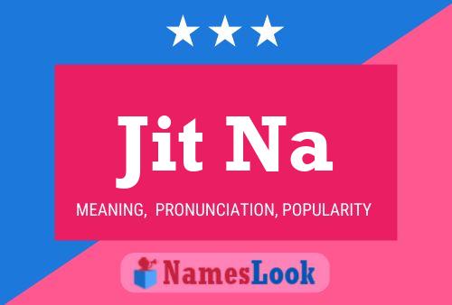 Jit Na Name Poster