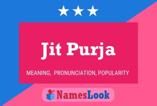 Jit Purja Name Poster