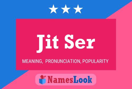 Jit Ser Name Poster