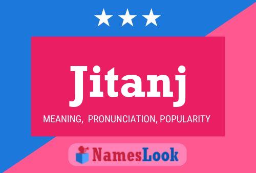 Jitanj Name Poster