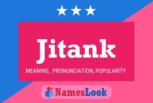 Jitank Name Poster