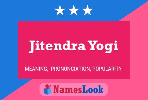 Jitendra Yogi Name Poster