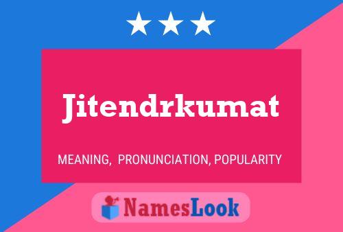 Jitendrkumat Name Poster