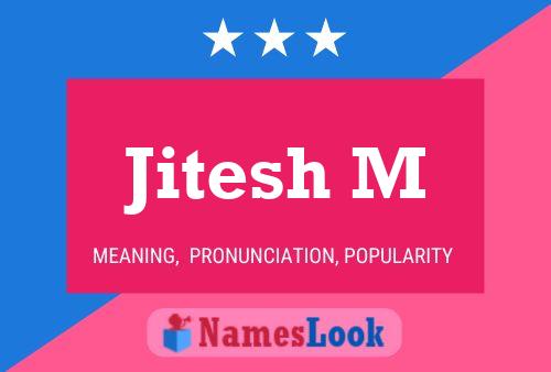 Jitesh M Name Poster