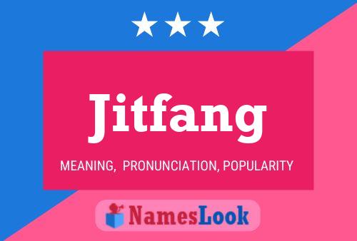 Jitfang Name Poster