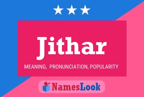 Jithar Name Poster