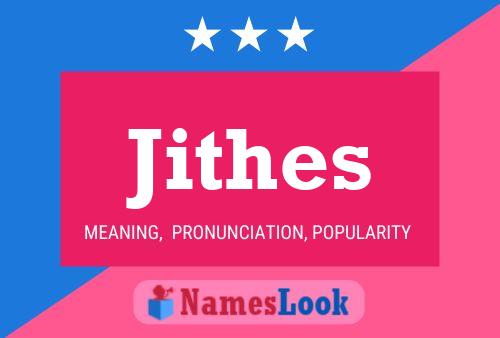 Jithes Name Poster