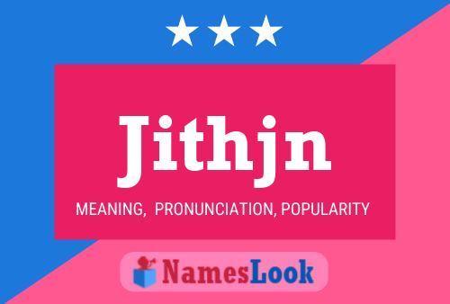 Jithjn Name Poster