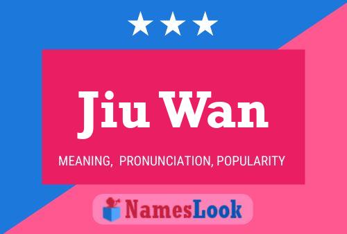 Jiu Wan Name Poster