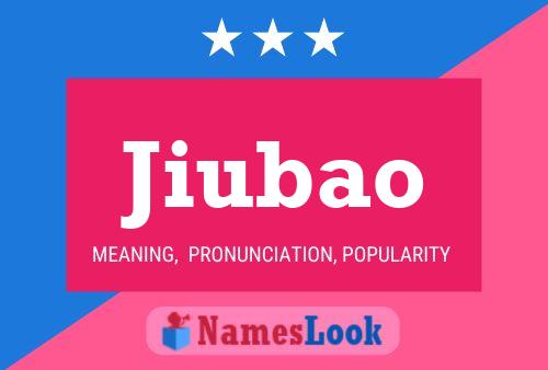 Jiubao Name Poster