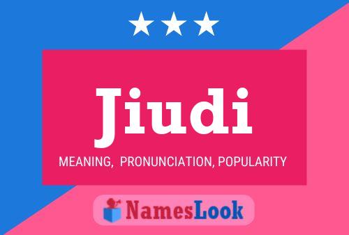 Jiudi Name Poster