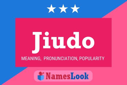 Jiudo Name Poster