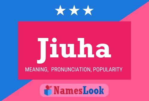 Jiuha Name Poster