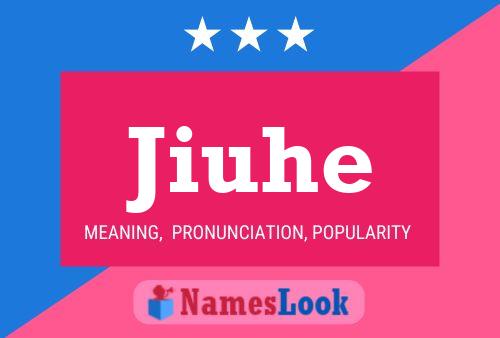 Jiuhe Name Poster