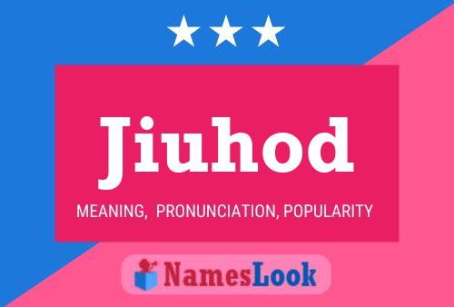 Jiuhod Name Poster