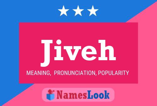 Jiveh Name Poster