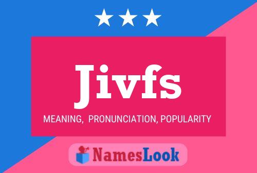 Jivfs Name Poster