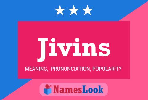 Jivins Name Poster