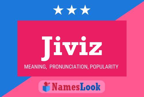 Jiviz Name Poster