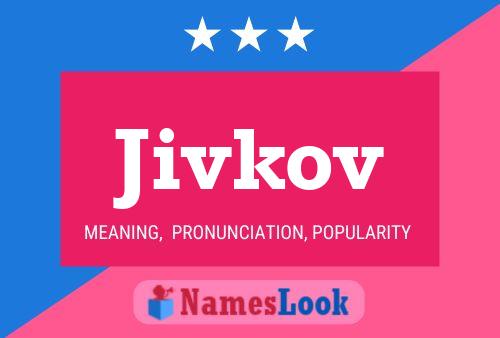 Jivkov Name Poster