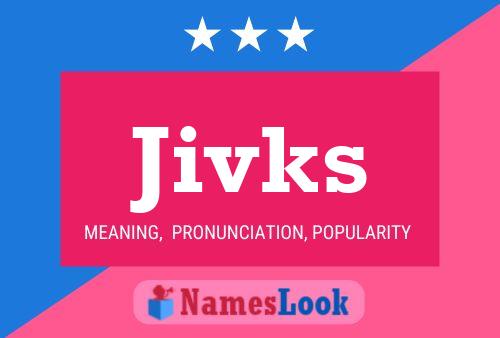 Jivks Name Poster