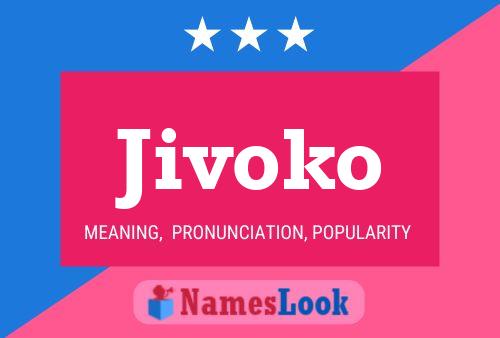 Jivoko Name Poster