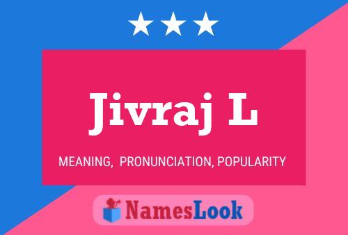 Jivraj L Name Poster