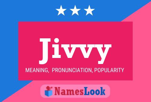 Jivvy Name Poster