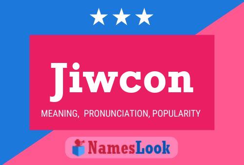 Jiwcon Name Poster