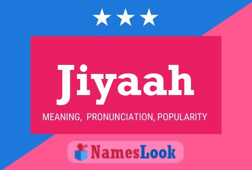 Jiyaah Name Poster