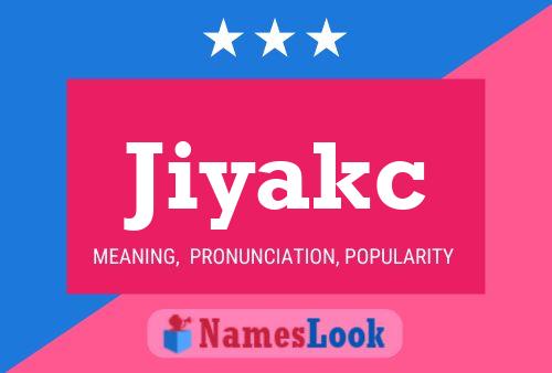 Jiyakc Name Poster