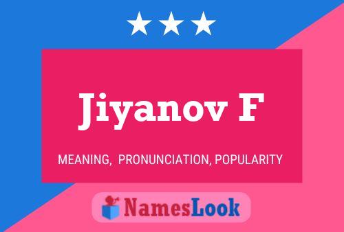 Jiyanov F Name Poster