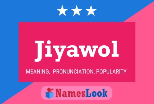 Jiyawol Name Poster