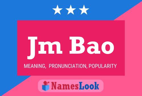 Jm Bao Name Poster