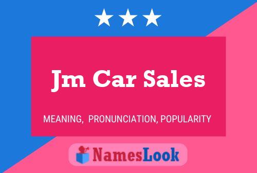 Jm Car Sales Name Poster