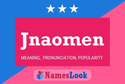 Jnaomen Name Poster