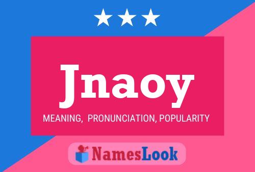 Jnaoy Name Poster