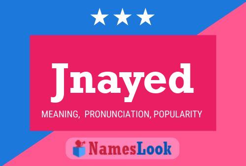 Jnayed Name Poster